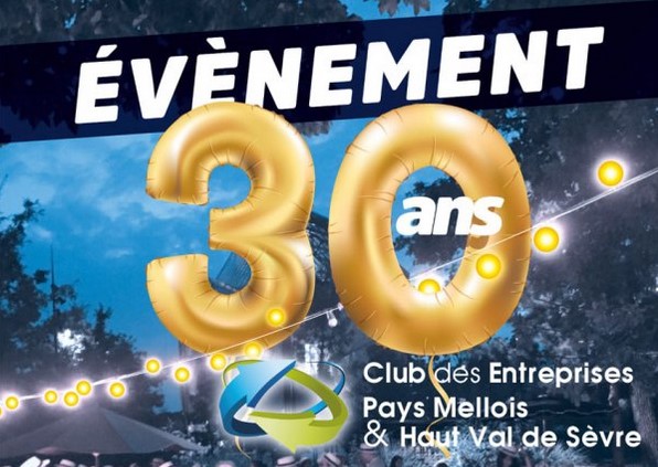 Le 27 juin, le club des entreprises du Pays Mellois Haut Val de Sèvre fêtera ses 30 ans ! Le 27 juin, le club des entreprises du Pays Mellois Haut Val de Sèvre fêtera ses 30 ans !